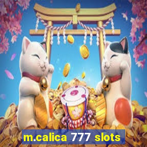 m.calica 777 slots