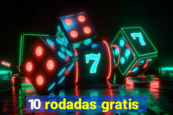 10 rodadas gratis