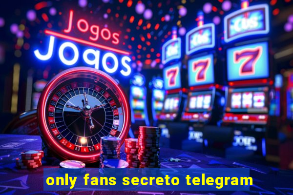 only fans secreto telegram