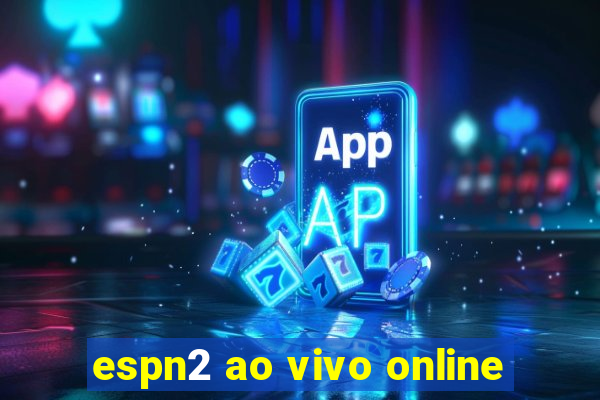 espn2 ao vivo online