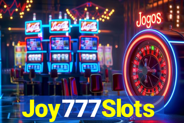 Joy777Slots