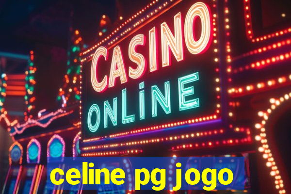 celine pg jogo