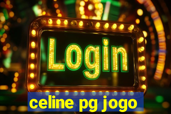 celine pg jogo