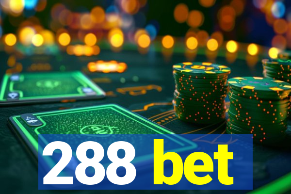 288 bet