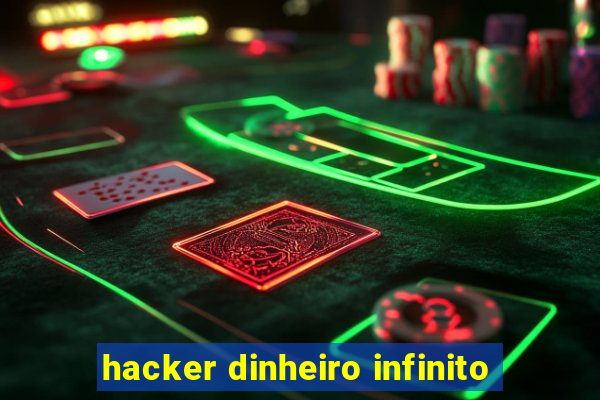 hacker dinheiro infinito