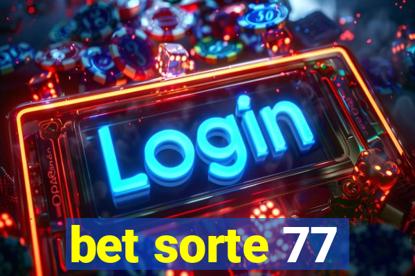 bet sorte 77