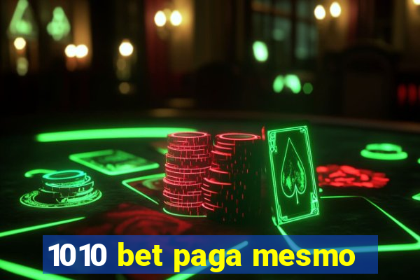 1010 bet paga mesmo