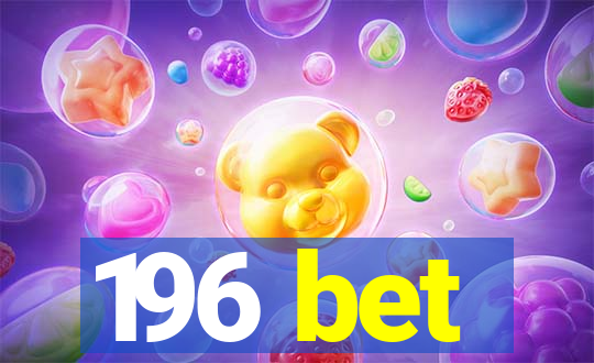 196 bet