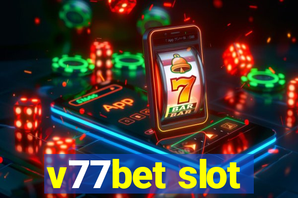 v77bet slot