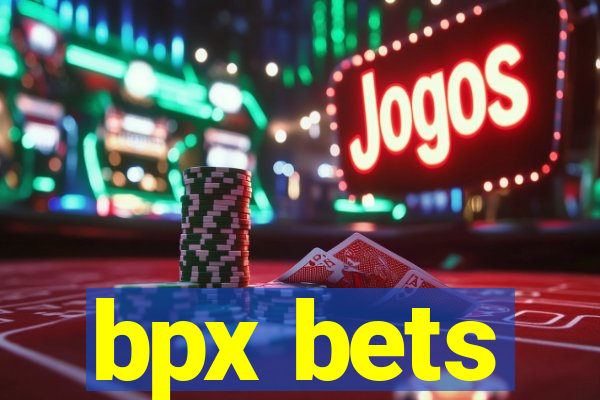 bpx bets