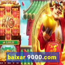 baixar 9000.com