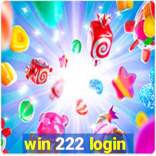 win 222 login