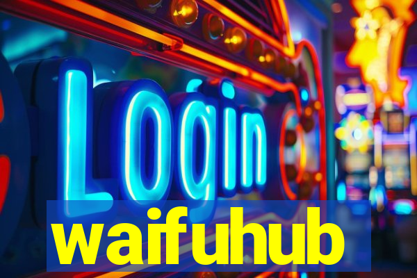 waifuhub