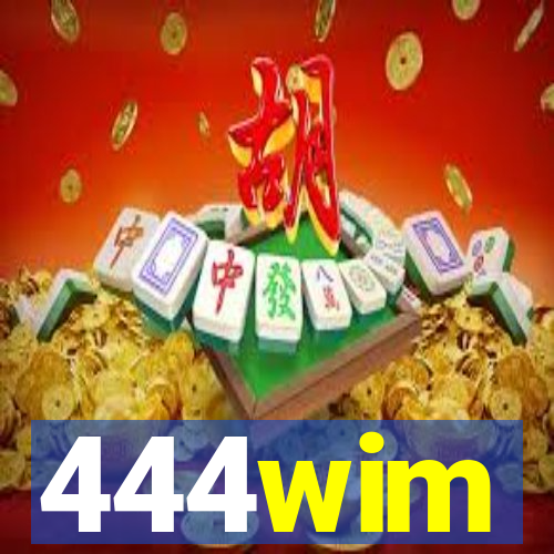 444wim