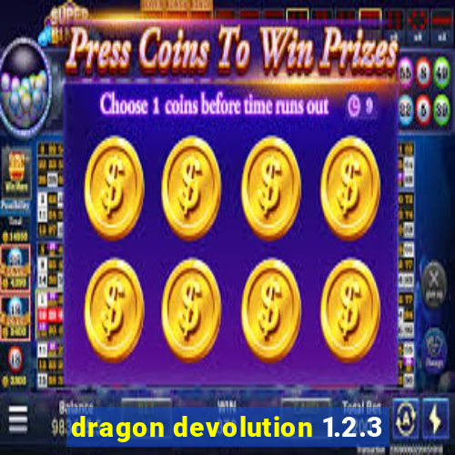 dragon devolution 1.2.3