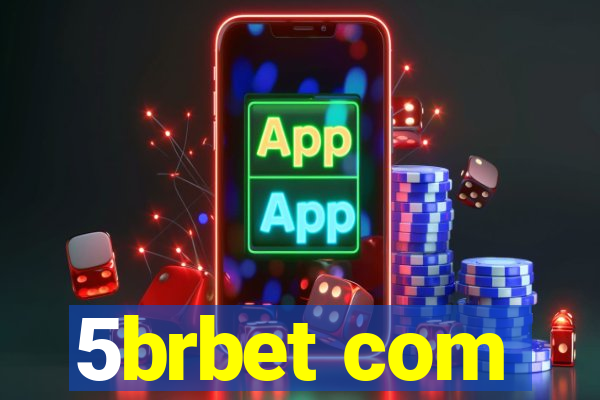 5brbet com