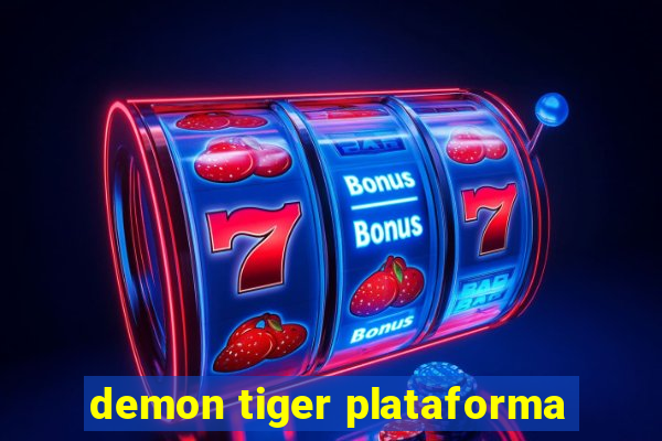 demon tiger plataforma