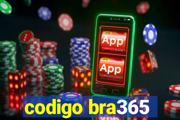 codigo bra365