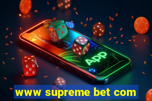 www supreme bet com