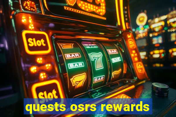 quests osrs rewards