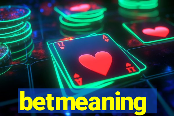 betmeaning