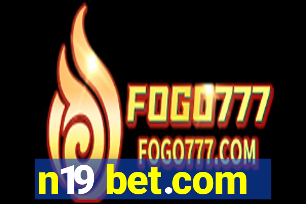 n19 bet.com