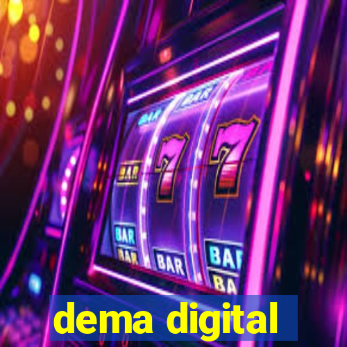 dema digital