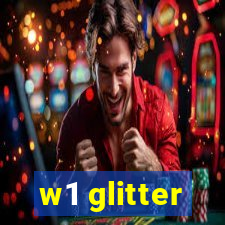 w1 glitter