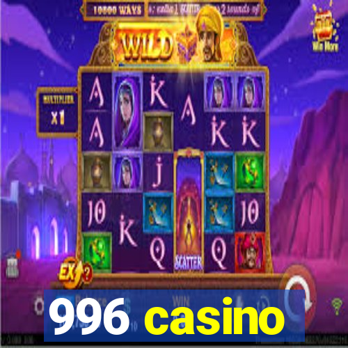 996 casino