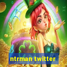 ntrman twitter