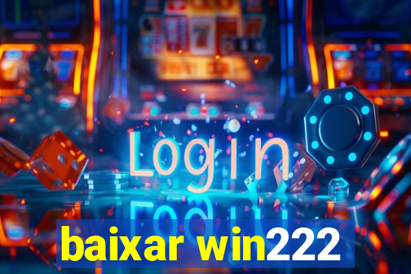 baixar win222