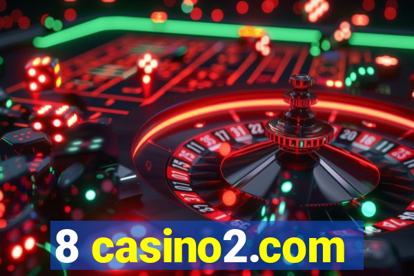 8 casino2.com