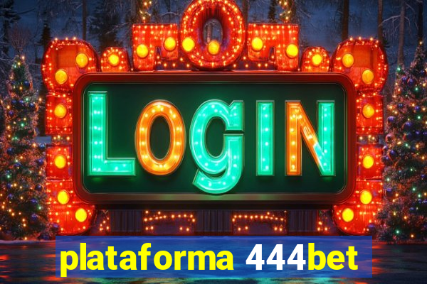 plataforma 444bet