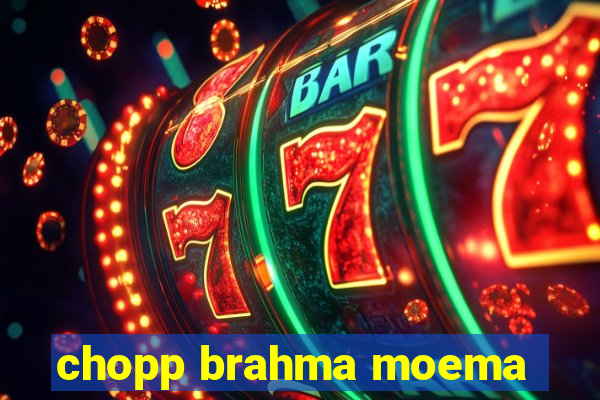 chopp brahma moema