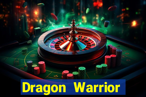 Dragon Warrior legend champion dinheiro infinito 2024