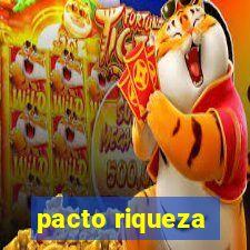 pacto riqueza