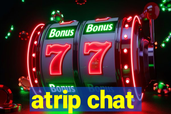 atrip chat