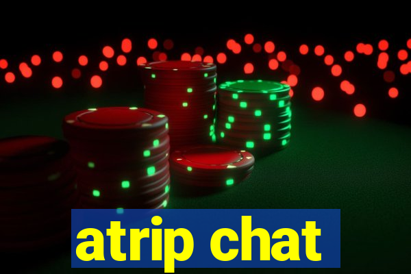 atrip chat