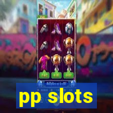 pp slots