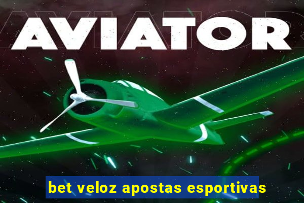 bet veloz apostas esportivas