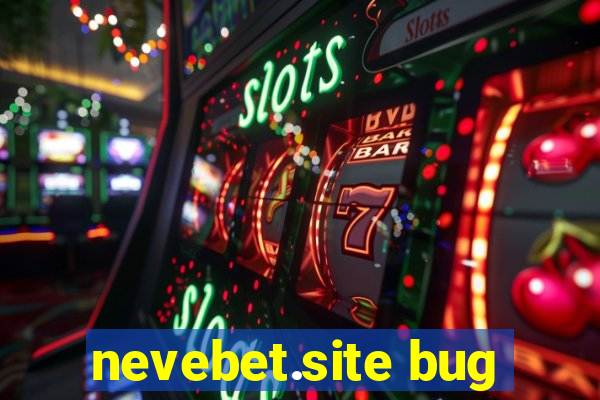 nevebet.site bug