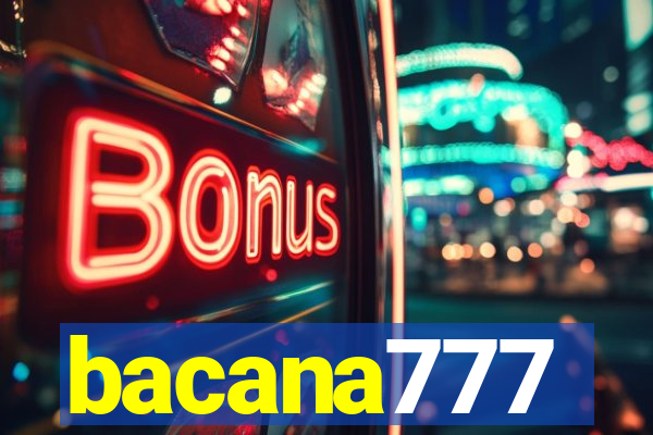 bacana777