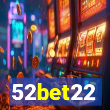 52bet22