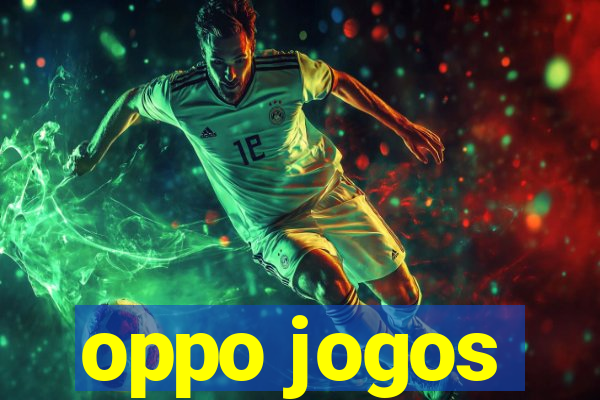 oppo jogos