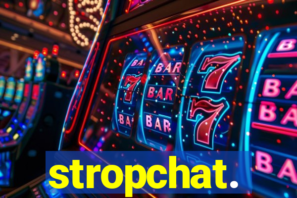 stropchat.