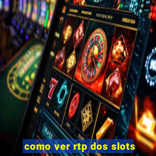 como ver rtp dos slots