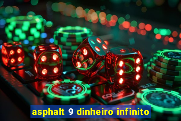 asphalt 9 dinheiro infinito