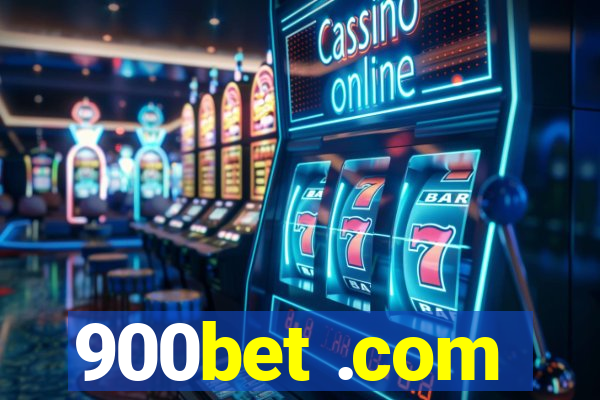 900bet .com