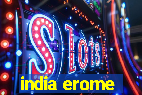 india erome