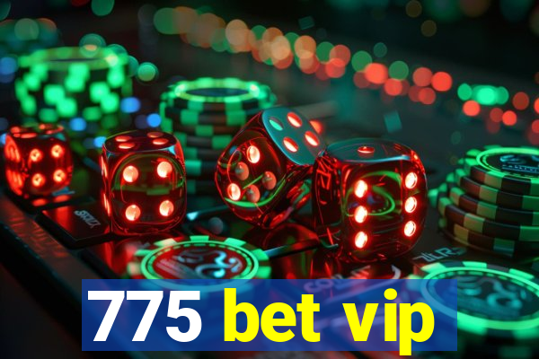 775 bet vip